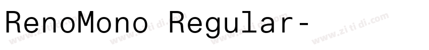 RenoMono Regular字体转换